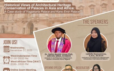 Architecture International Webinar  “Historical Views of Architectural Heritage Conservation of Palaces in Asia and Africa: A Case study of Yogyakarta Palace and Kano Emir Palace”